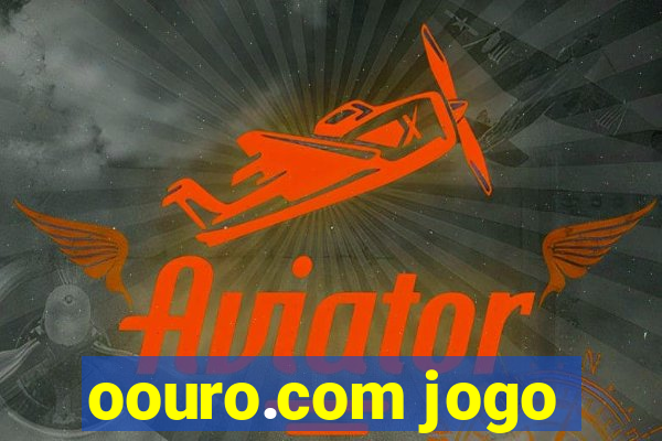 oouro.com jogo